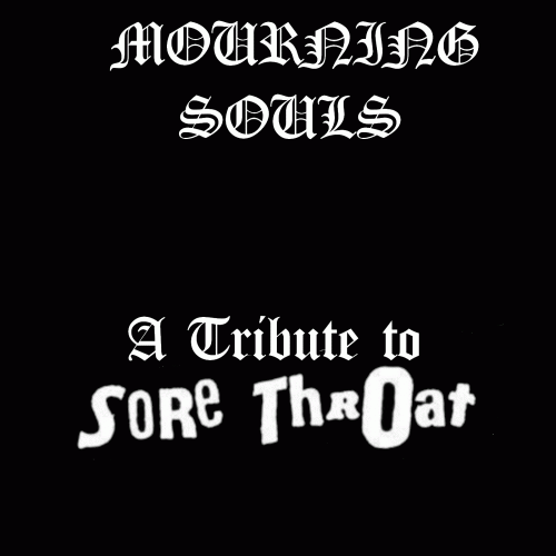 Mourning Souls : A Tribute to Sore Throat